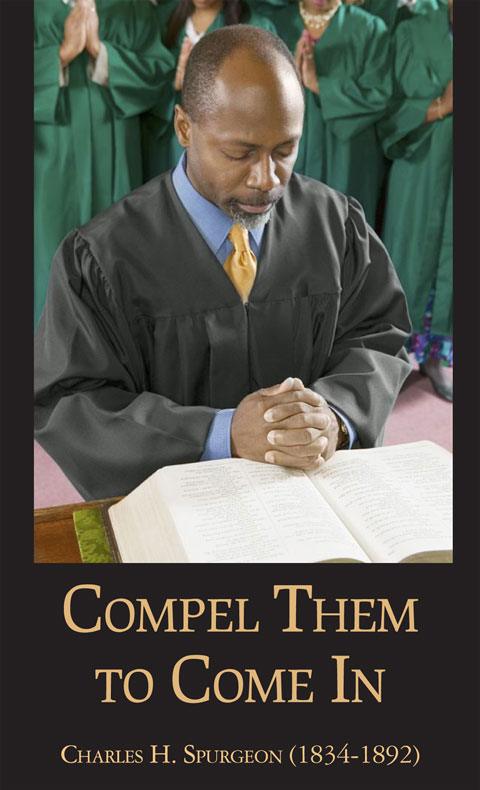 Compel Them To Come In - Chapel Library